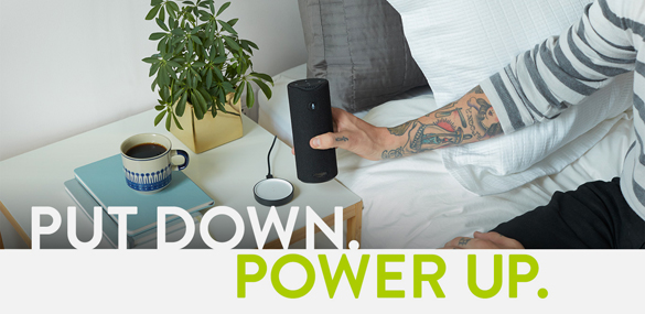Put Down. Power Up.